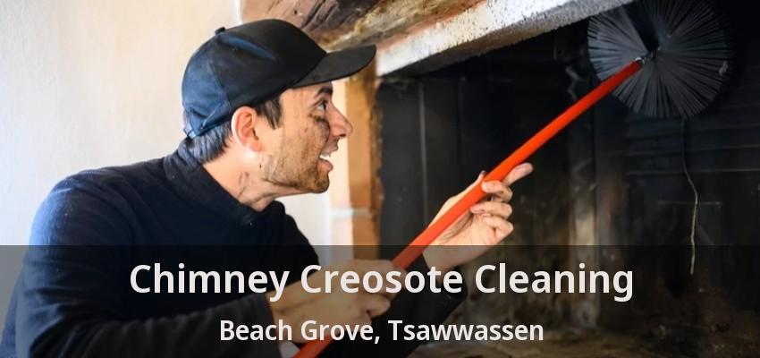 Chimney Creosote Cleaning Beach Grove, Tsawwassen - BC