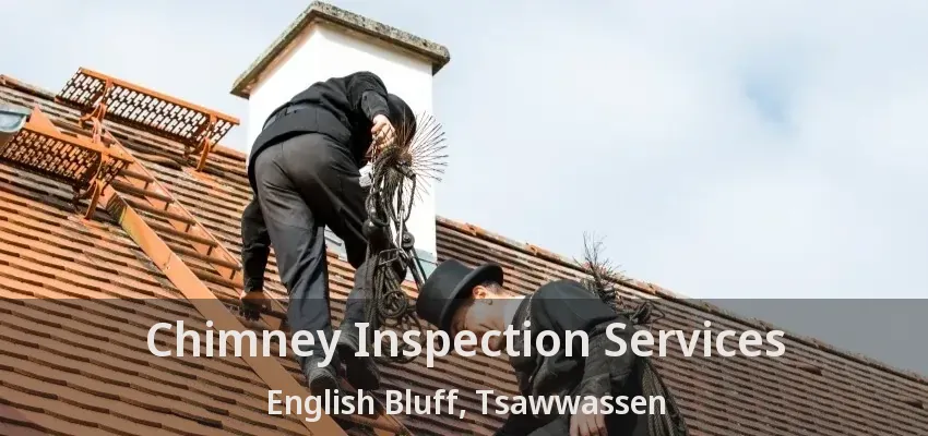 Chimney Inspection Services English Bluff, Tsawwassen - BC