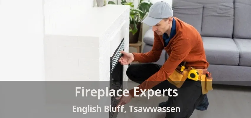 Fireplace Experts English Bluff, Tsawwassen - BC